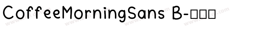 CoffeeMorningSans B字体转换